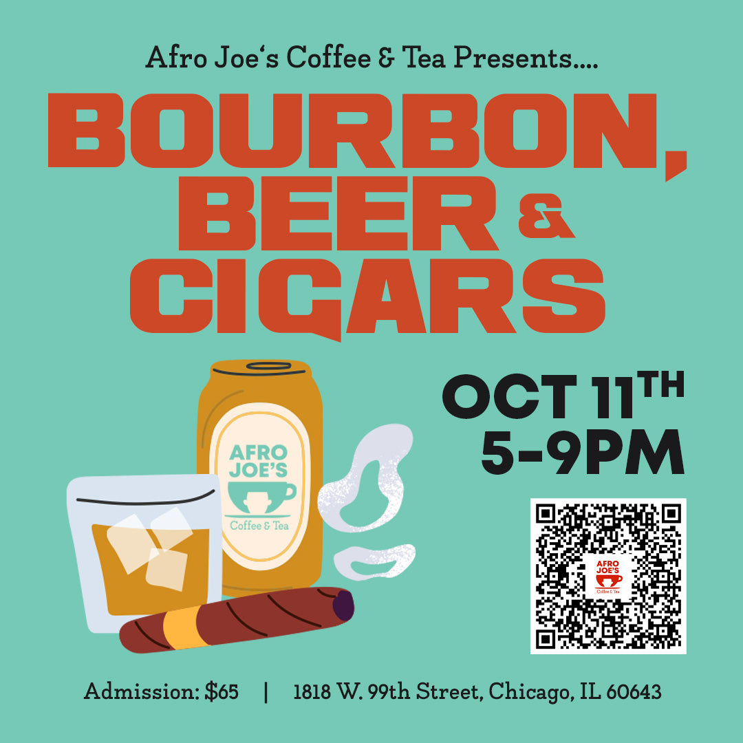 Afro Joe's Presents: Bourbon, Beers & Cigars